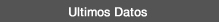 Ultimos datos