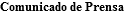 Comunicado de Prensa